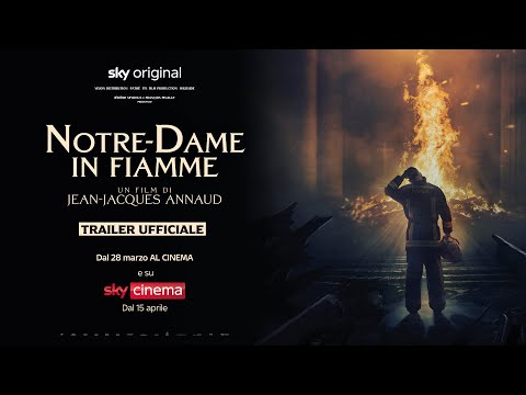 Notre-Dame in fiamme (film Sky Original) – Trailer Ufficiale