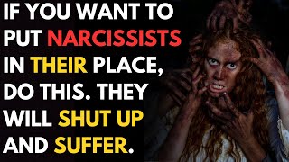 If you want to put narcissists in their place, do this. They will shut up and suffer |npd|narcissism