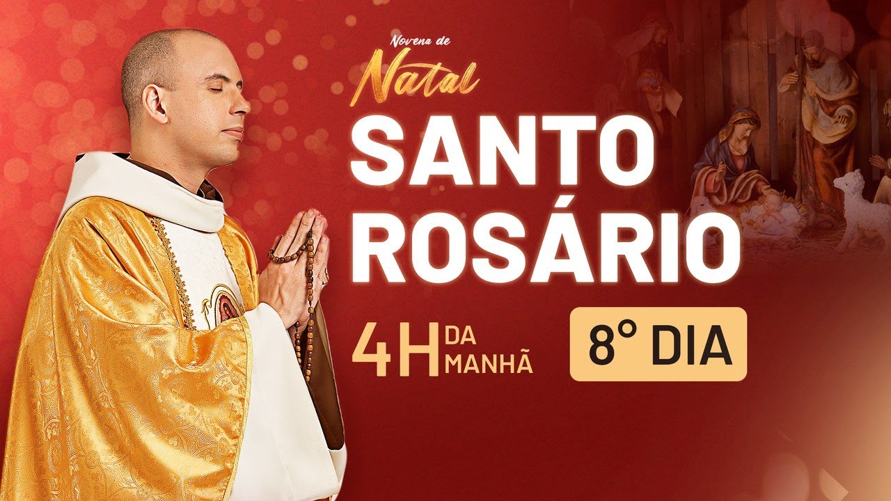 Santo Rosário | Novena de Natal | 8º dia | 04:00 | Live Ao vivo