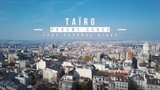 Video thumbnail of "Taïro ft. Caporal Nigga – Paname danse (Clip Officiel)"