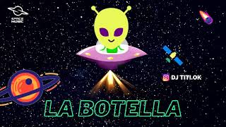 La Botella ( Remix ) - DJ Titi