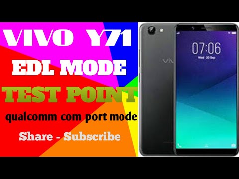 VIVO Y71 how to EDL MODE Test Point qualcomm com port