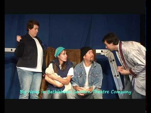 Lantern Theatre Company Big News in Bethlehem yt.wmv