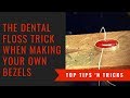 The Dental Floss Trick When Making Your Bezels - Stone Setting - Making Your Own Jewelry