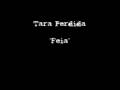 Tara Perdida - Feia