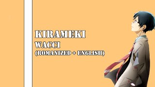 [ Lyrics Rom/Eng ] Kirameki(Accoustic version) - Wacci