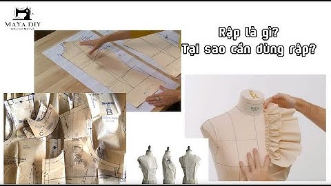 TÌM HIỂU VỀ RẬP VÀ SO SÁNH CÁC CÁCH LÀM RẬP 2D, 3D TRONG CẮT MAY