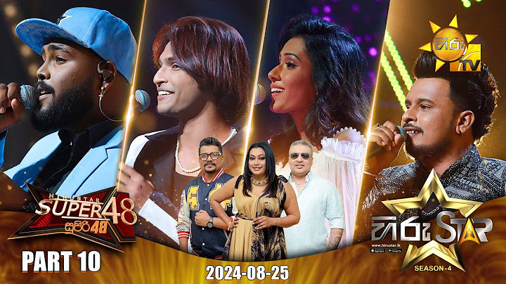 Hiru Star - Season 04 | SUPER 48 - Part 10 | 2024-08-25