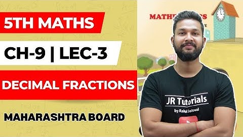 5th Maths | Chapter 9 | Decimal Fractions | Lecture 3 |
