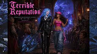 Terrible Reputation - Original Lyrics by Venus Callida