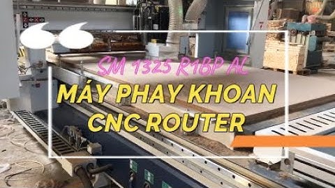Máy phay khoan CNC router thay dao tự động - SM 1325 R1BP AL | Quốc Duy