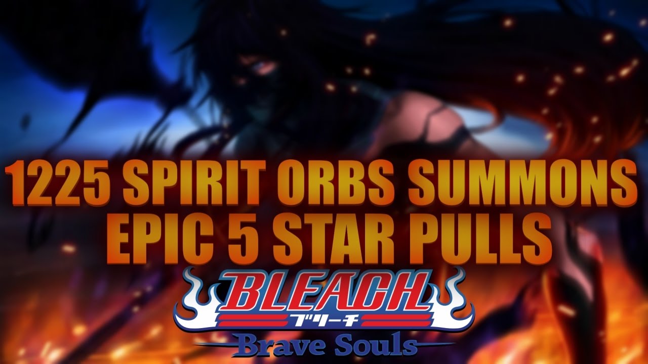 Bleach Brave Souls 1225 Spirit Orbs PREMIUM SUMMONS Doing the