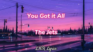 You Got It All - The Jets (Lyrics Video)