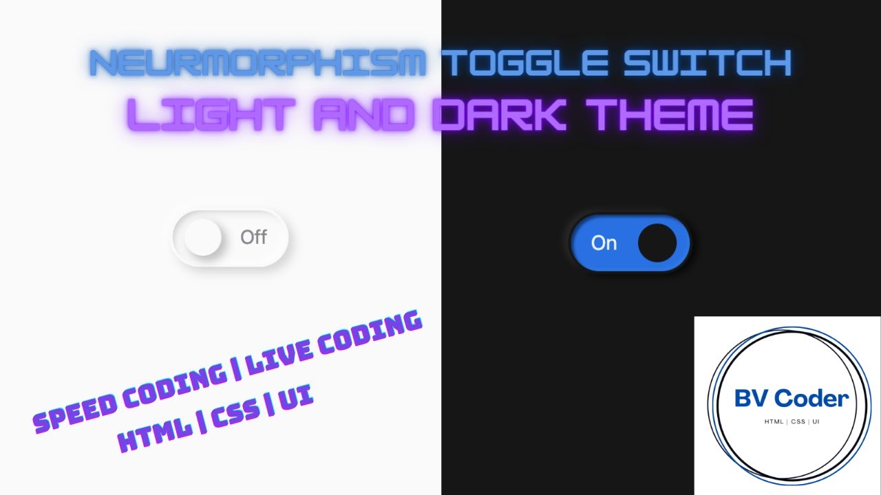 Neumorphism Toggle Switch with Light and Dark Theme/Scheme | Speed ...