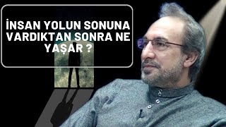 İnsan Yolun Sonuna Vardıktan Sonra Ne Yaşar? - Muhammed Hüseyin Ra