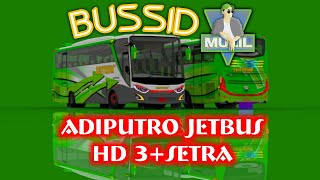 ADIPUTRO JETBUS HD 3+ SETRA BUSSID | SHARE | RILIS | FREE