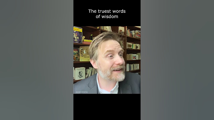The Wisest Words a Man Can Say