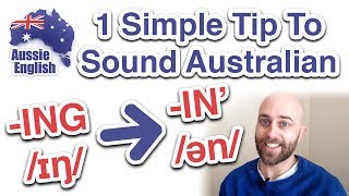 How to pronounce -ING in English | Aussie Pronunciation | Australian Accent