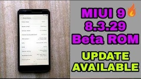 MIUI 9 8.3.29 BETA ROM Update AVAILABLE 🔥🔥🔥