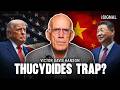 Victor Davis Hanson: China’s ‘Thucydides Trap’ Theory Doesn’t Hold Up