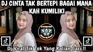 Download lagu DJ AKU JATUH CINTA 🎶 DJ CINTA TAK BERTEPI BAGAI MANA KAH KUMILIKI 🎶 DJ VIRAL TIK TOK 2026 