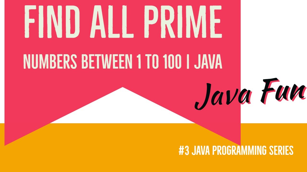 print all prime numbers from 1 to 100 youtube