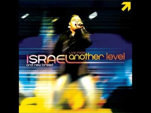FRIEND   ISRAEL HOUGHTON \u0026 NEW BREED LIVE FROM ANOTHER LEVEL