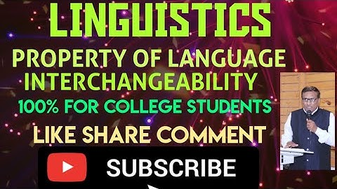 09| INTERCHANGEABILITY:PROPERTY OF LANGUAGE 1|# YouTube Video|#Linguistics|@ ENGLISH LITERATURE WEB|