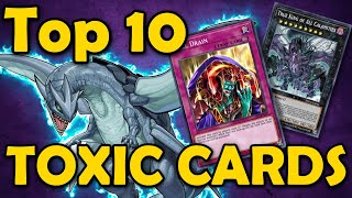 Top 10 TOXIC Cards in Yugioh