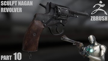 Part 10 - Speed Art | Creating a Realistic Nagant Revolver in ZBrush | Sculpting