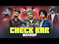 Check Kar X Cheques - Shubh ft.Parmish Verma & Paradox | Punjabi Mashup 2023 | Saurabh Chaudhary