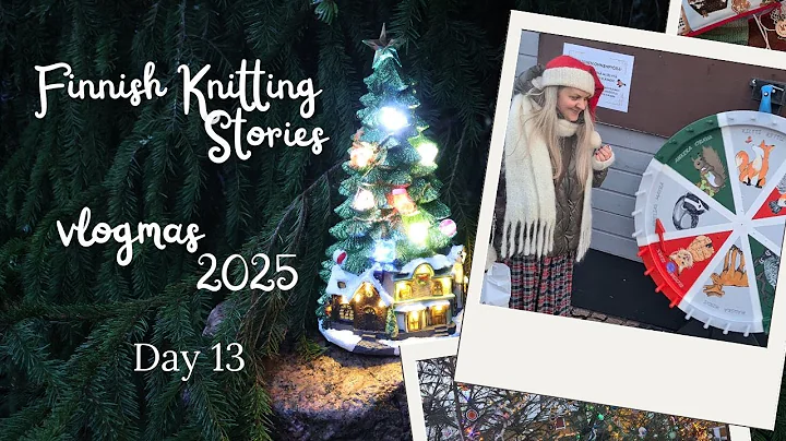 Day 13 - vlogmas 2025 - Finnish Knitting Stories