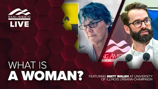 What is a woman | Matt Walsh LIVE at University of Illinois Urbana-Champaign