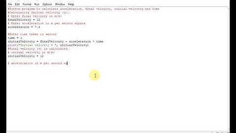 Python program to calculate acceleration, final velocity, initial velocity and time