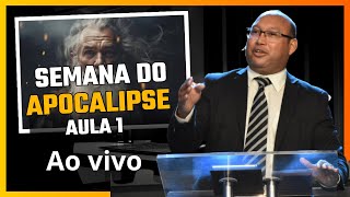 SEMANA DO APOCALIPSE | AULA 1 AO VIVO