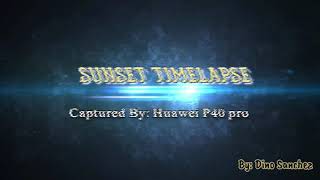 Huawei P40 Pro timelapse