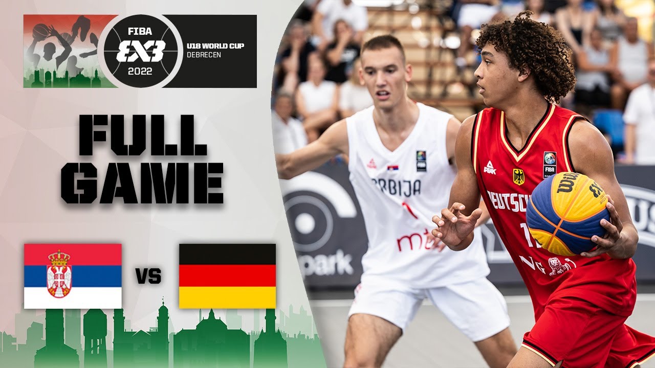 Serbia V Germany Men Full Game Fiba 3x3 U18 World Cup 22 Youtube Serbia V Germany Men Full Game Fiba 3x3 U18 World Cup 22 Youtube