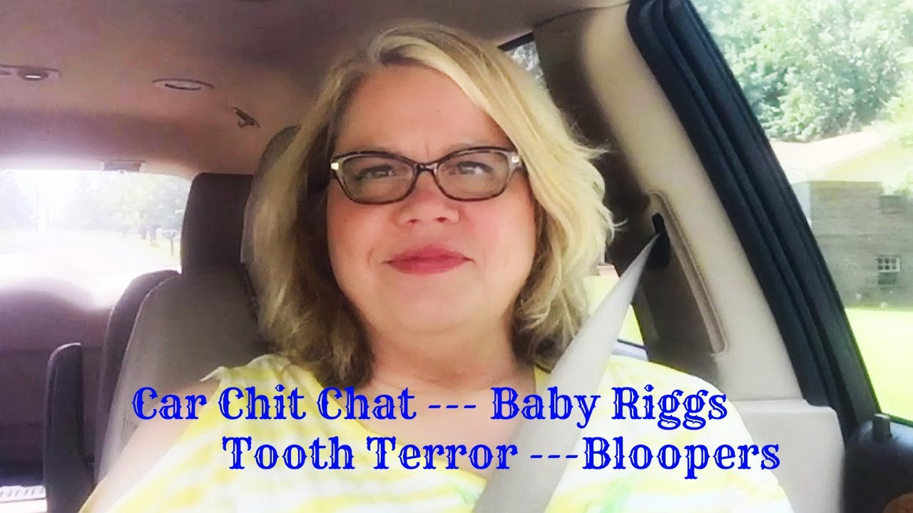 Car Chit Chat / Baby Riggs / Bloopers