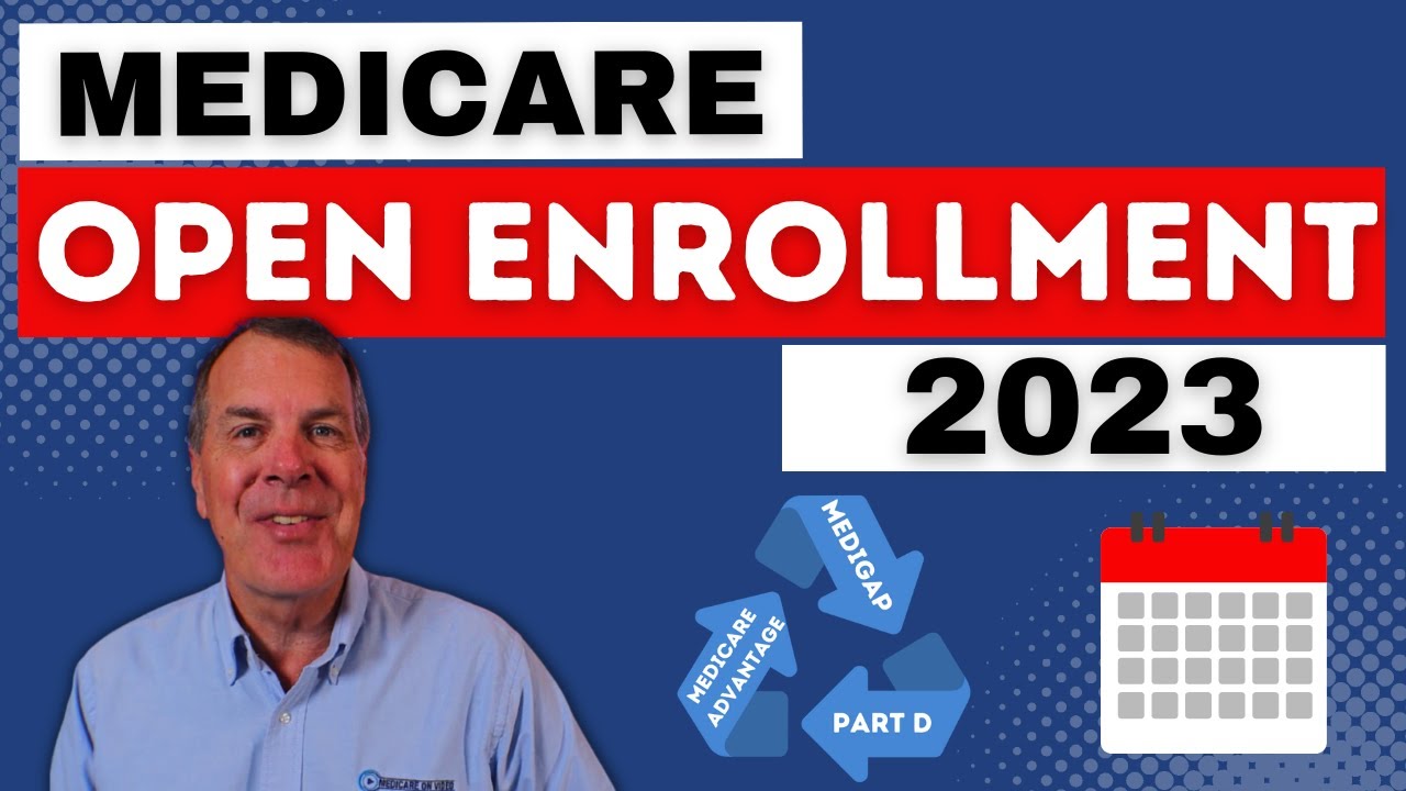Medicare Open Enrollment 2023 What to Do? YouTube