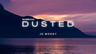Jo Moody  Gabbana  Dusted  Deep House June 2024