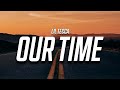 Lil Tecca - Our Time (Lyrics)