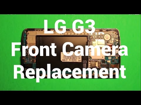 LG G3 Front Camera Replacement How To Change