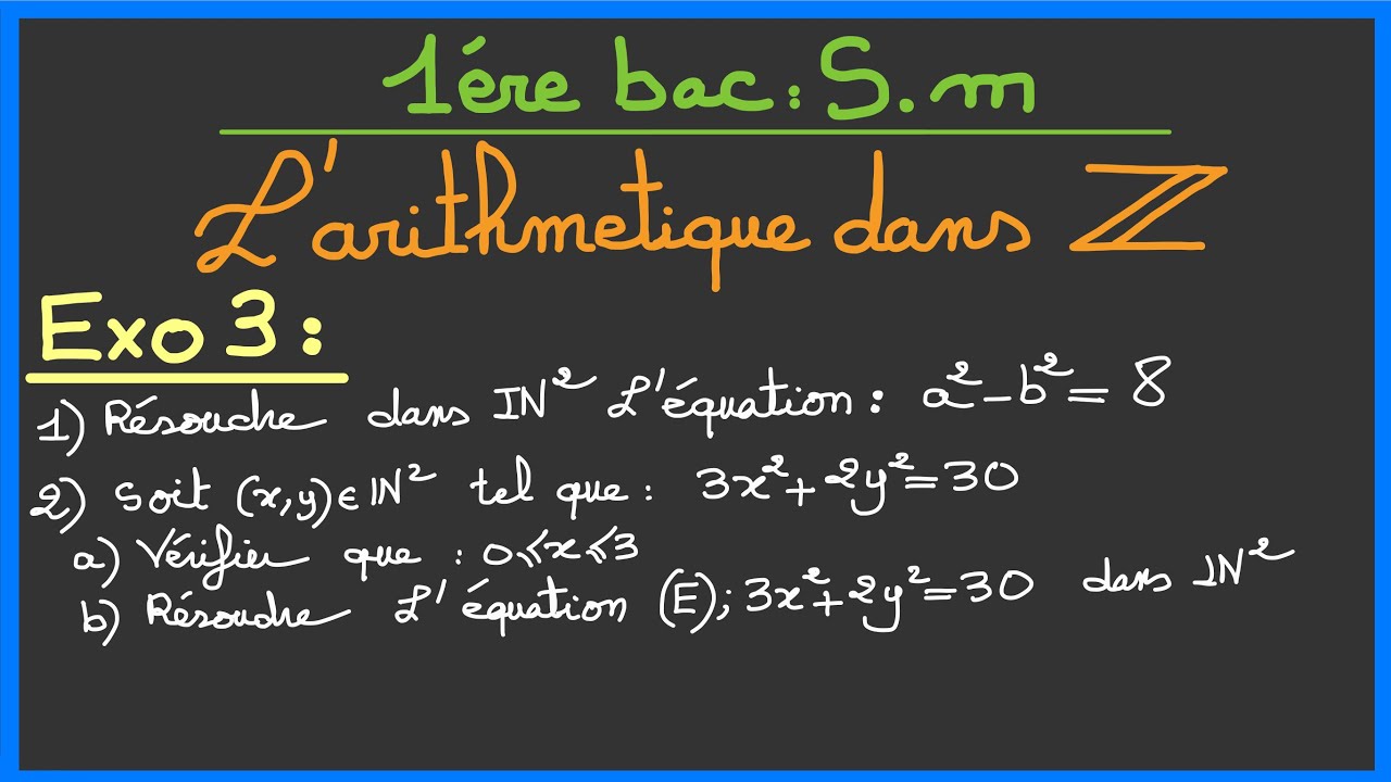 1ère bac SM : l’arithmétique dans Z ( Exercice 3 )