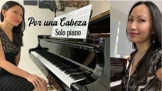 Por una Cabeza (Carlos Gardel) TANGO piano arr. Peter Johnston | perf. by Bao-Tran Nguyen