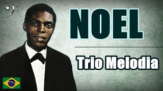 NOEL - Trio Melodia (Biografia)  ♪