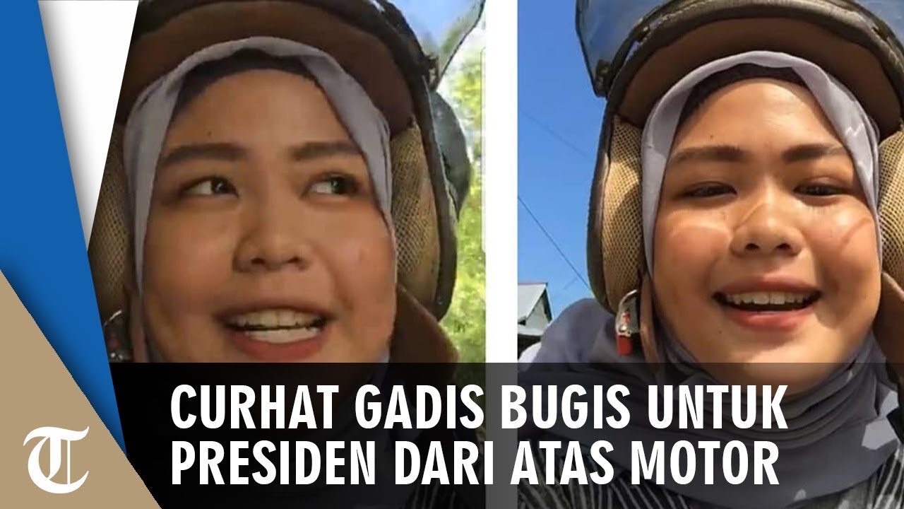 Gadis Bugis Curhat Untuk Presiden Terpilih Dari Atas Motor Tolong Turunkan Panaik