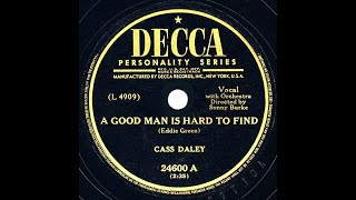 1949 Cass Daley - A Good Man Is Hard To Find