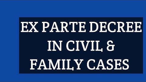 Ex parte Decree In Civil And Family Cases