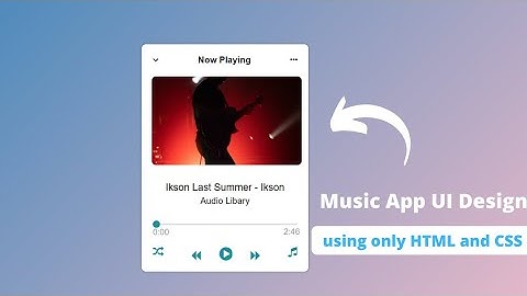 Music App UI Design Using only HTML and CSS