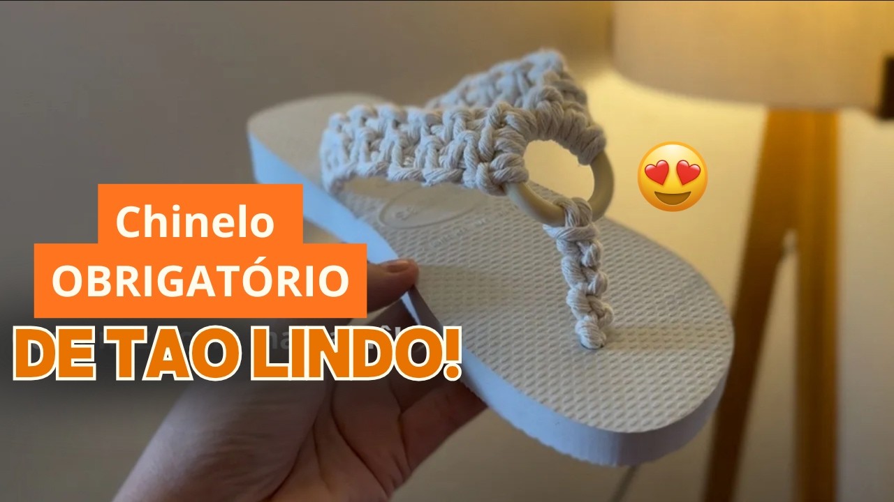 Chinelo OBRIGATORIO DE FAZER de tão facil e lindo!